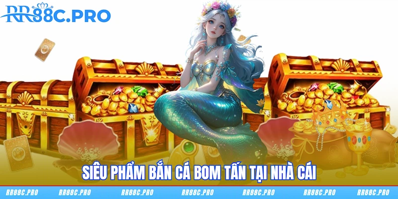 Siêu phẩm Bắn cá RR88